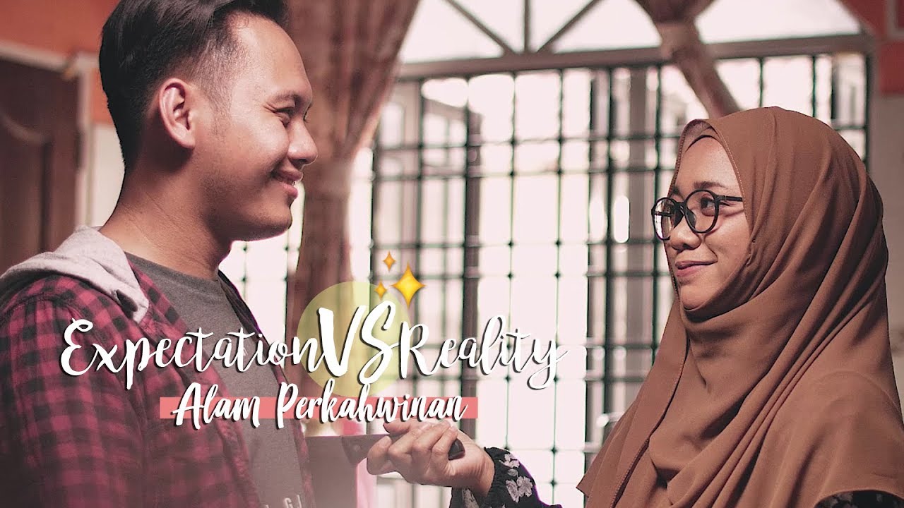 Expectation vs Reality Alam Perkahwinan Be Like