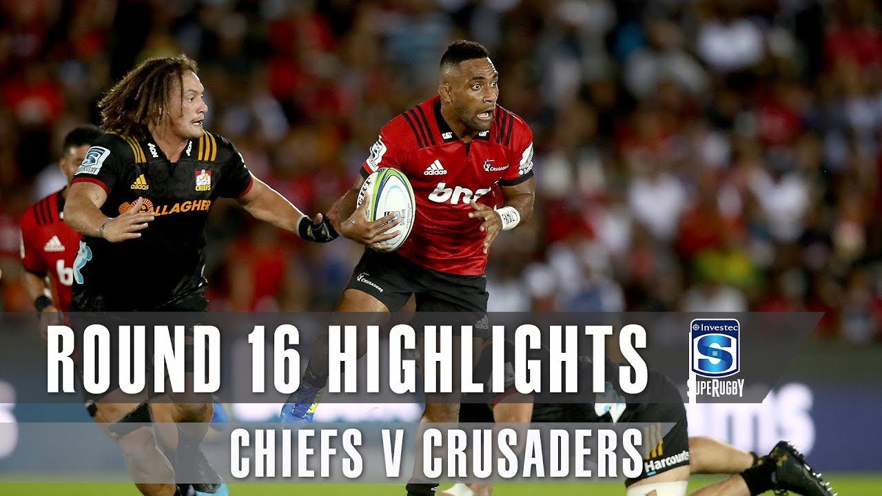 ROUND 16 HIGHLIGHTS: Chiefs v Crusaders – 2019