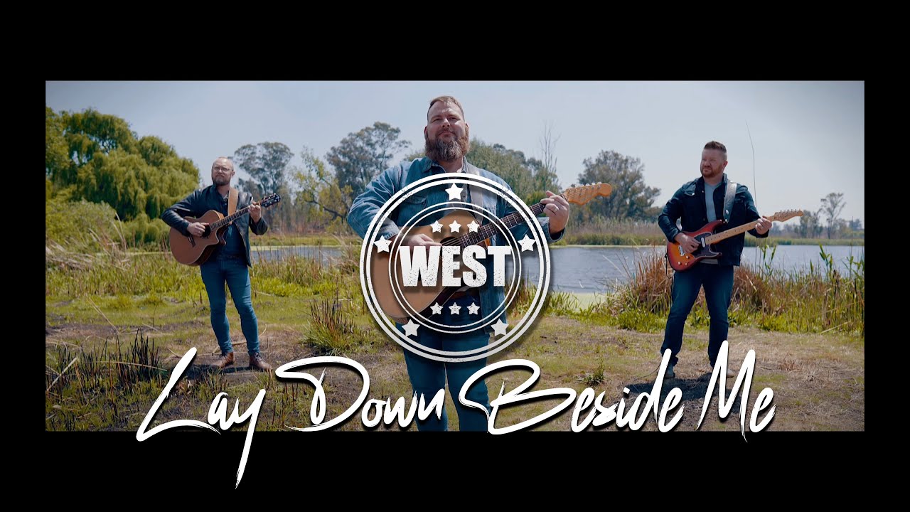 WEST - LAY DOWN BESIDE ME