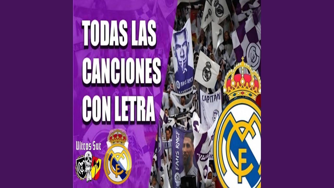 Canticos de ultras real madrid