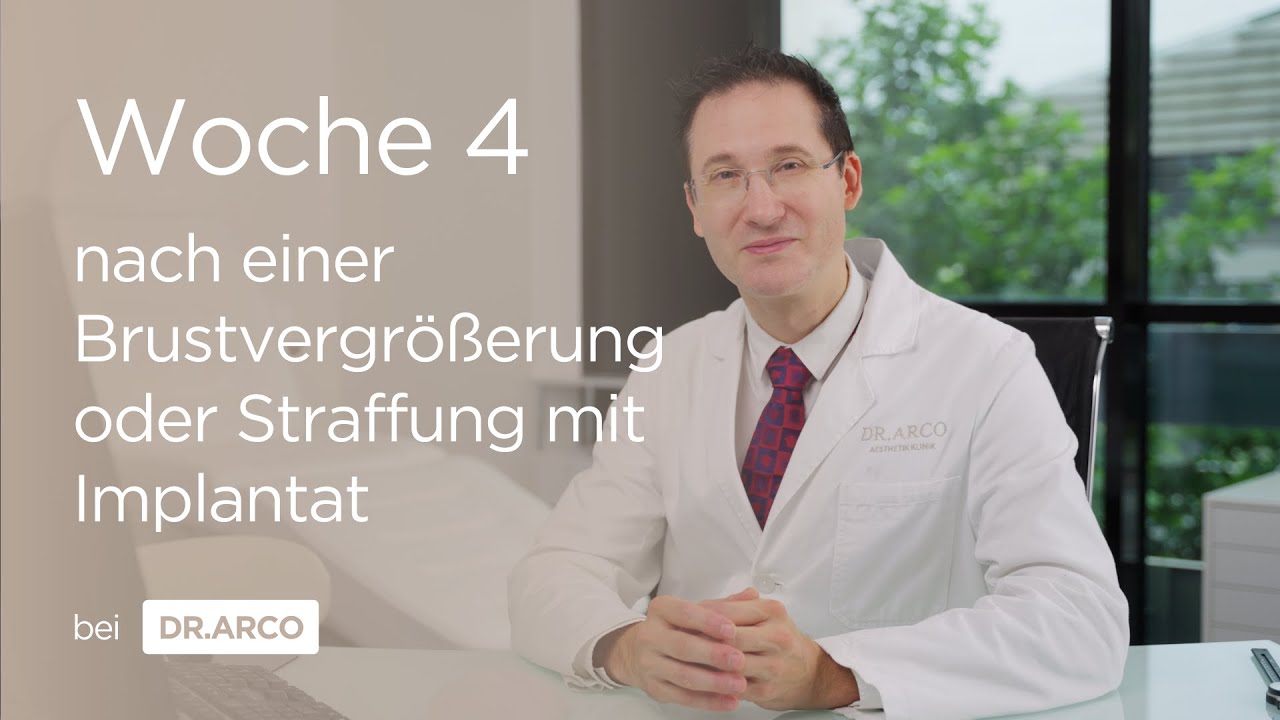 Brustvergrößerung oder Straffung mit Implantat: Nachbehandlung Woche 4 | Dr. Arco - Aesthetik Klinik