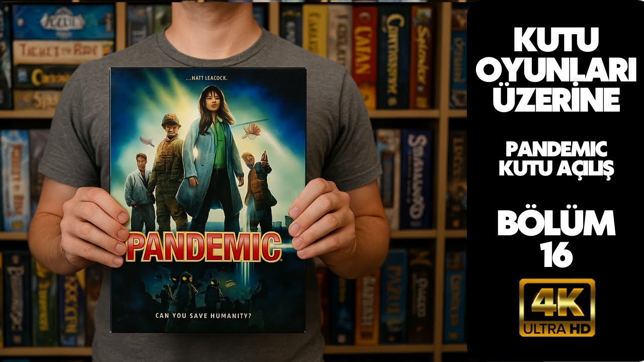 KUTU OYUNLARI ÜZERİNE; BÖLÜM 16: PANDEMIC