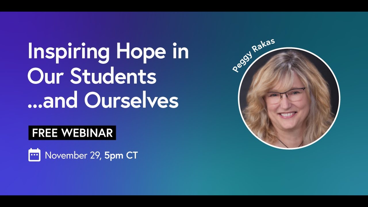 Inspiring Hope in Our Students...and Ourselves
