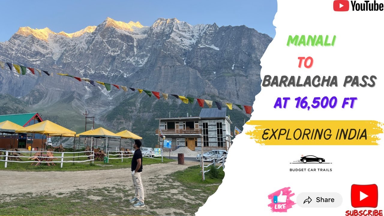 Manali To Baralacha Pass Via Sissu Road Trip 🚙 ll Camping in Sissu 🏕️ll Snow in June Month 🏔️⛰️🗻