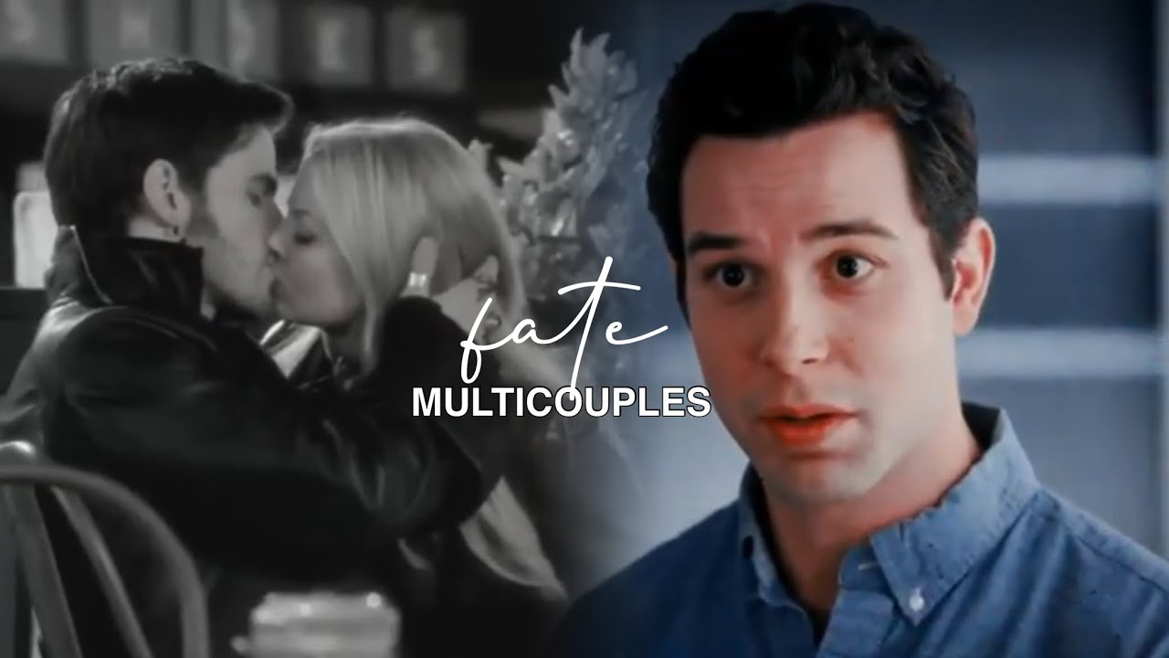 Multicouples || Fate