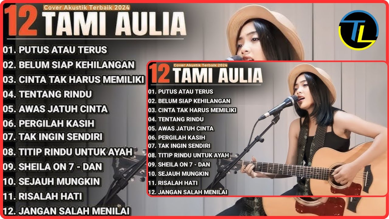 Kompilasi Lagu Tami Aulia Full Album - Putus Atau Terus | Lagu Galau Viral Tiktok 2025