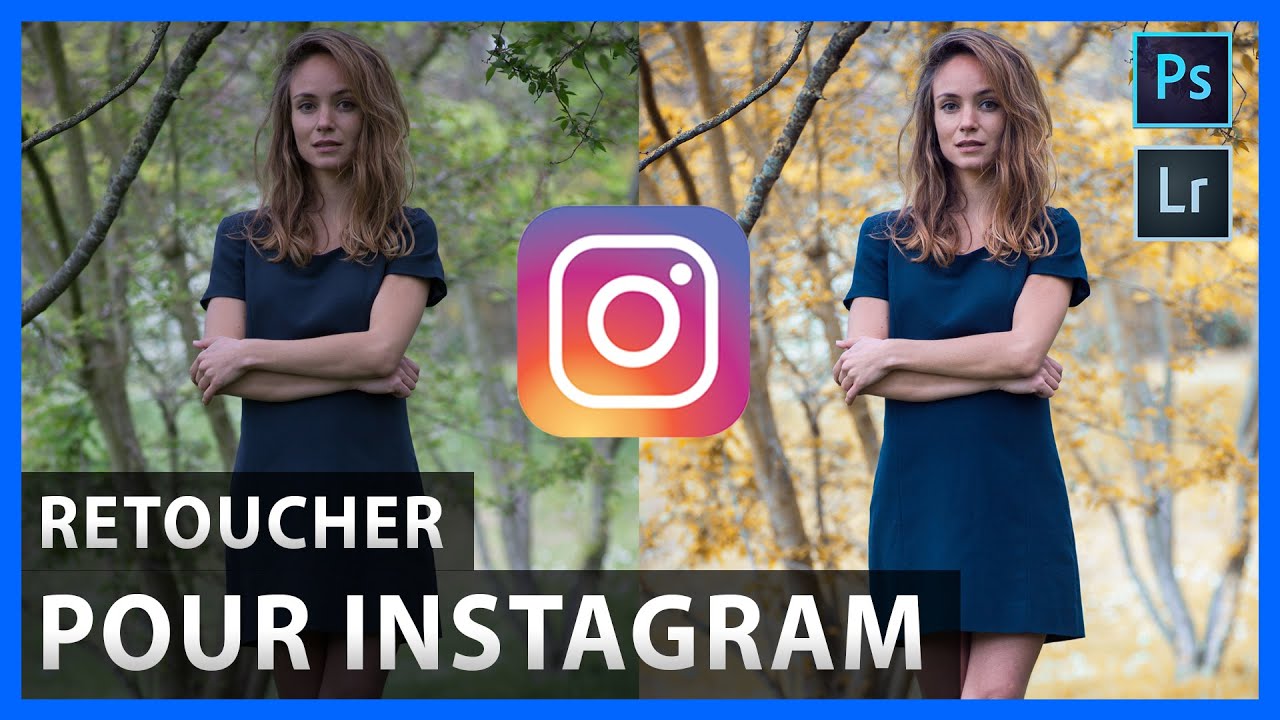 Comment RETOUCHER ses photos pour INSTAGRAM Rapidement et Facilement