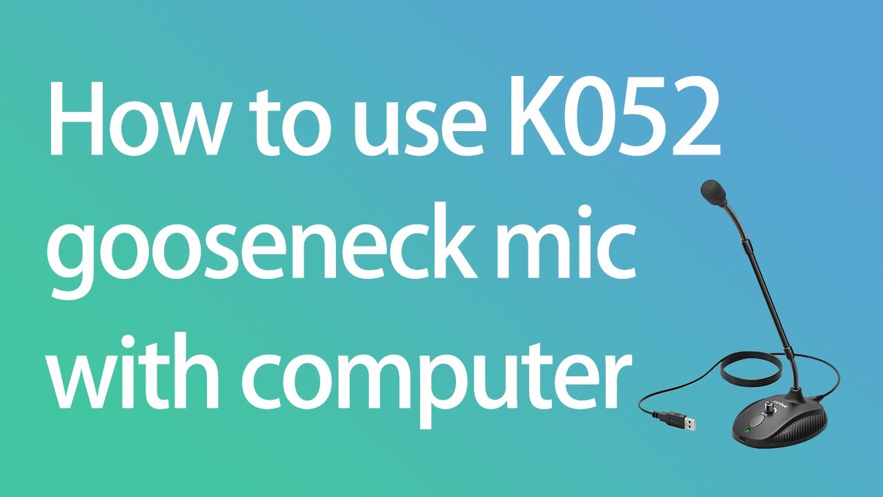 Tutorial on FIFINE Gooseneck PC Microphone K052