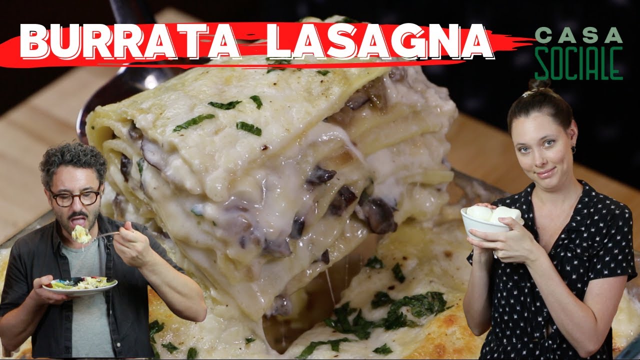 BURRATA MUSHROOM LASAGNA, we may have lost control over cheese on this one.