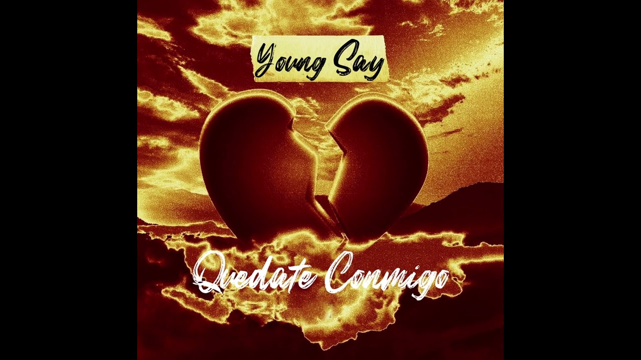 Young Say - Quédate Conmigo❤️‍🔥 (Audio Oficial)
