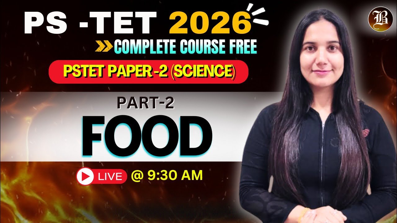 PSTET 2026 | Science (Food) | FREE Live Class (Paper-2) | Marks Weightage Topic-Wise | LIVE class