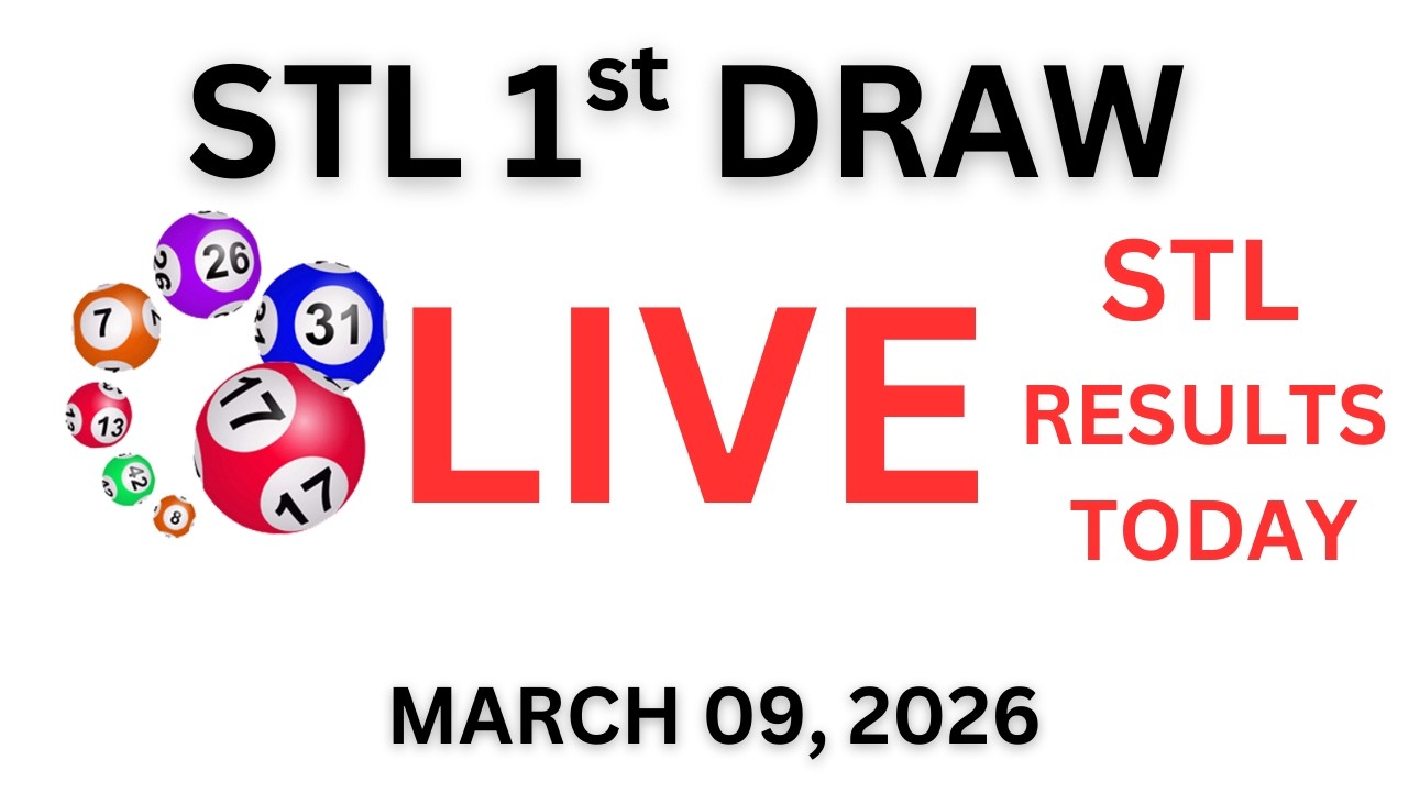 STL  1st  DRAW RESULTS  10:30 AM LIVE DRAW  MARCH  09,  2026