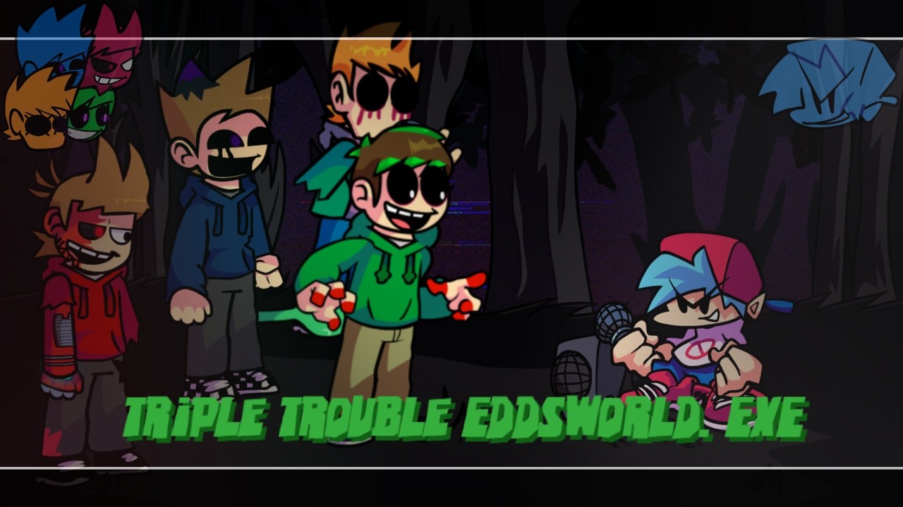 Triple Trouble But its Eddsworld Rf 1.5 style