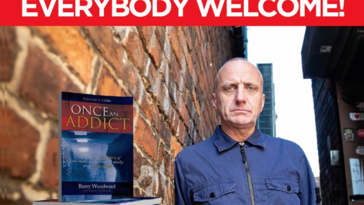 Once an Addict... message by Barry Woodward.