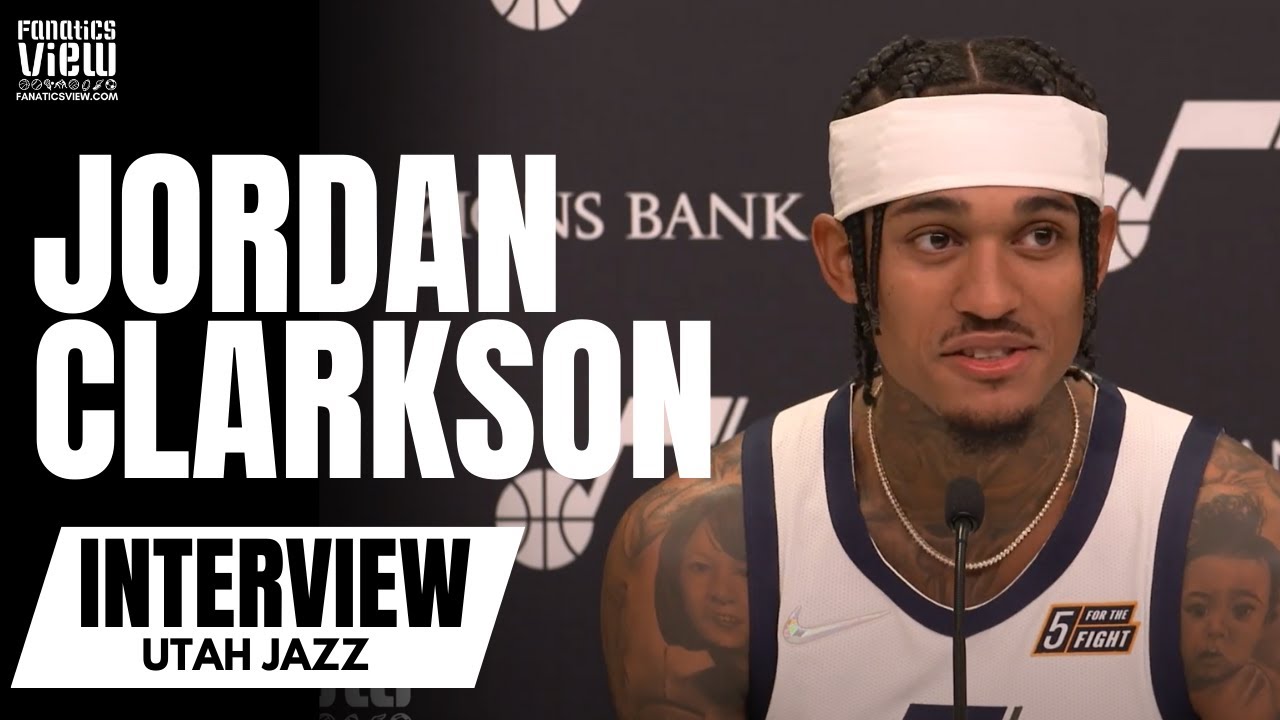 Jordan Clarkson Reacts to Reporter Not Knowing Who He Was in Viral Interview & Previews Jazz Season