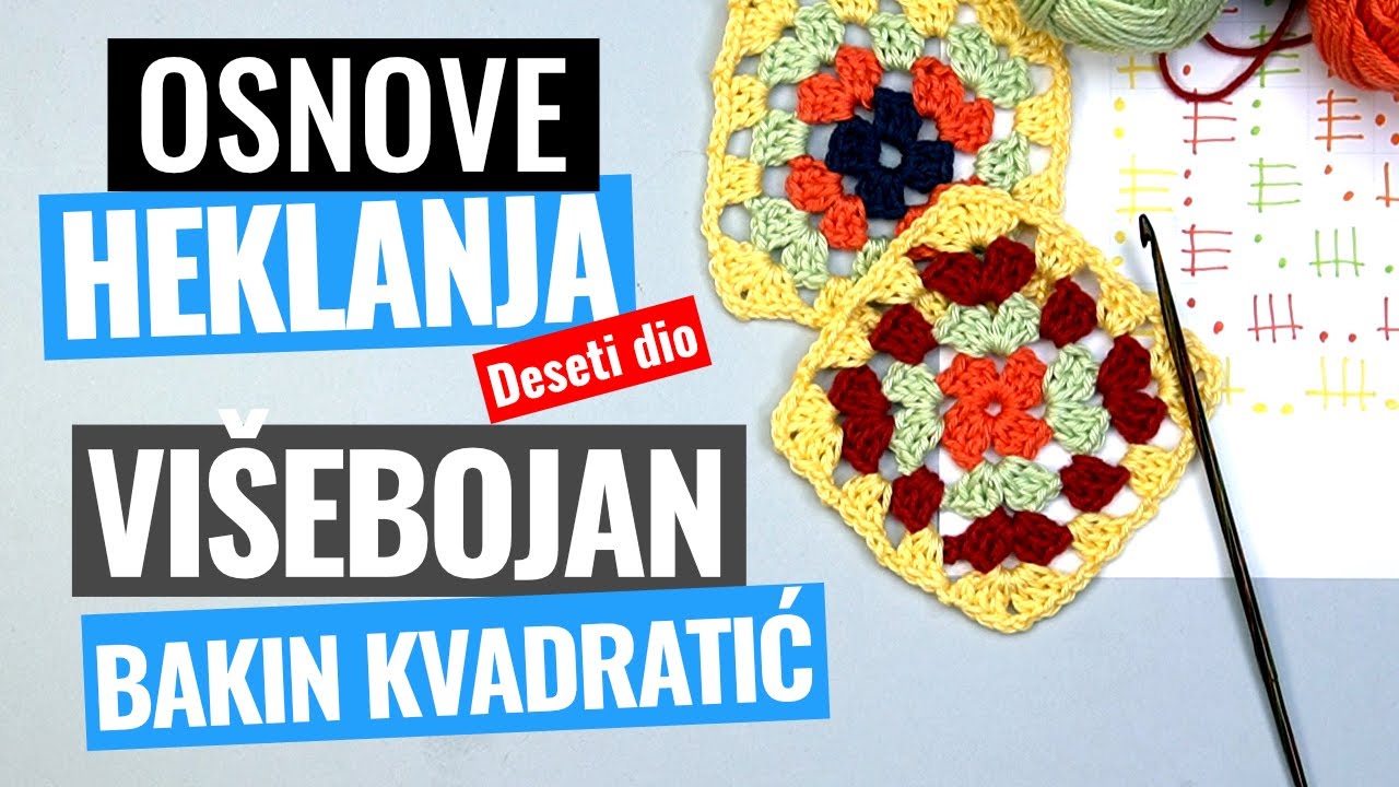 VIŠEBOJAN BAKIN KVADRATIĆ - MULTICOLOR GRANNY SQUARE