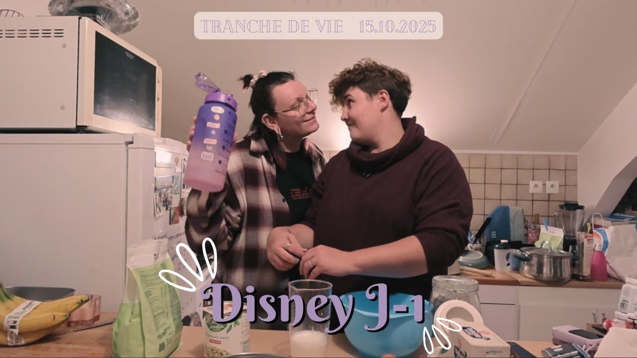 Veille du départ à Disneyland Paris en amoureuses - DAILY VLOG