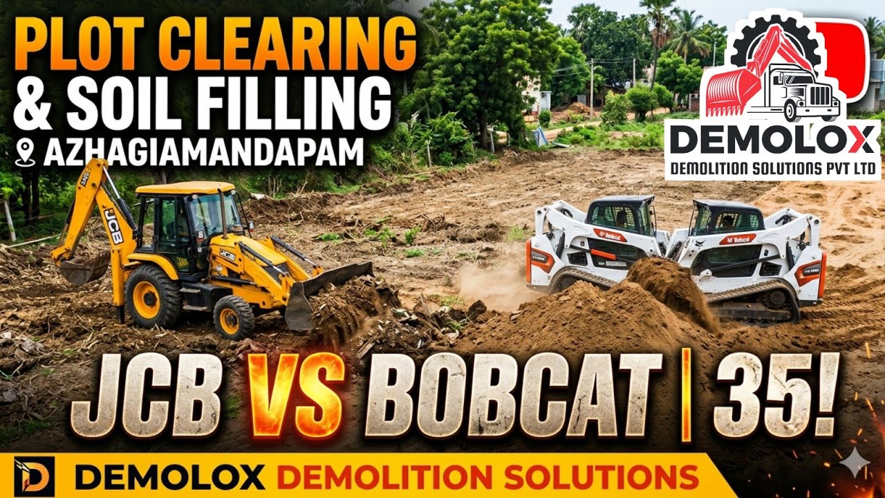JCB & Bobcat 35 | Plot Clearing + Soil Filling | Azhagiamandapam | Demolox  Demolition Solutions