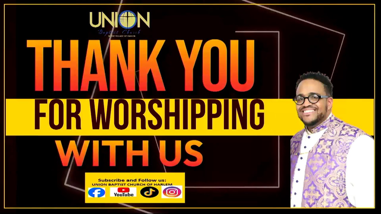 Welcome To Union Baptist Church Holy Communion & Baptism Worship Service