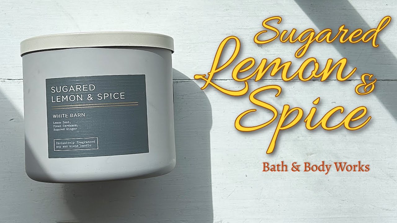 Sugared Lemon & Spice 🍋 from Bath & Body Works 🍋 candle review! So good 😍😍