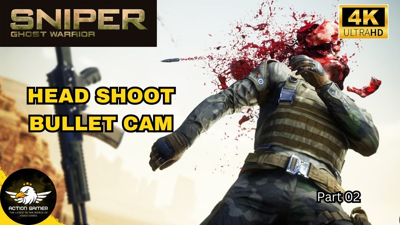 Bullet Cam Head Shoot Sniper Ghost Warrior -  Part 2 