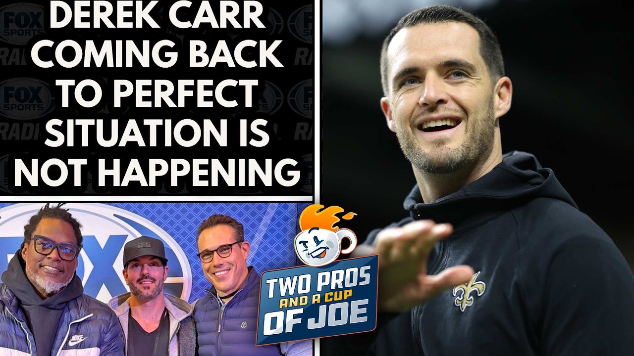 Why Derek Carr Won’t Be a Super Bowl Answer (Even if He Unretires)  l 2 PROS AND A CUP OF JOE