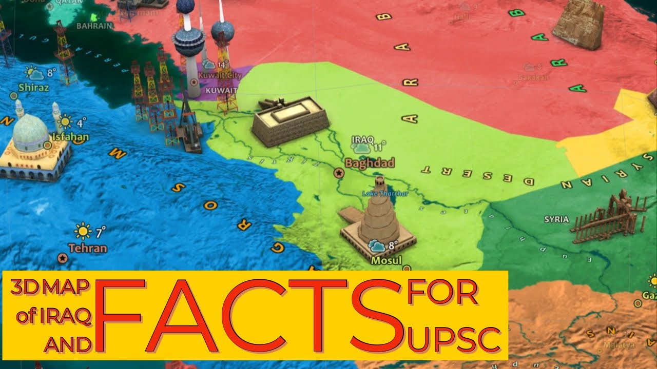 #IRAQ 3d Political Map, #World, #WestAsia, #NotLandLocked country UPSC | Geography map