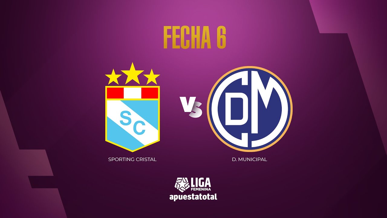 ⚽ SPORTING CRISTAL VS. DEPORTIVO MUNICIPAL | LIGA FEMENINA APUESTATOTAL 2024 | FECHA 6