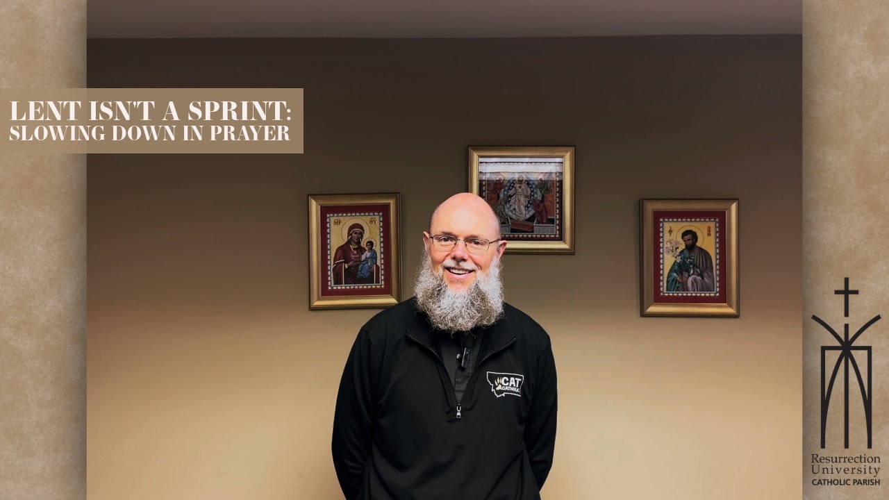 Lent Isn't A Sprint: Slowing Down In Prayer