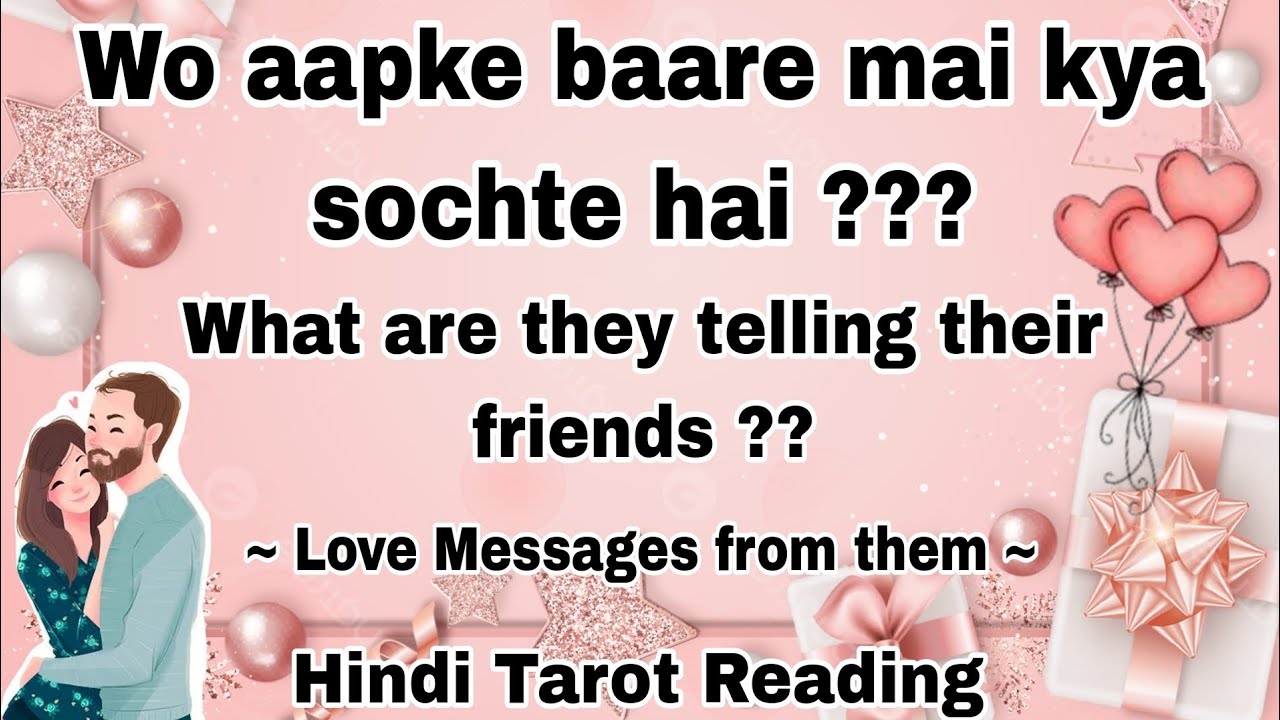 Hindi Tarot 💯 Messages from your person 🥰 What they think about you 🥰 Timeless 🥰