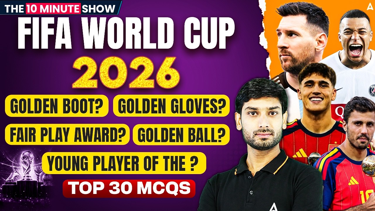 FIFA World Cup 2026 Current Affairs | FIFA World Cup Top 20 MCQs |The 10 Minute Show By Ashutosh Sir