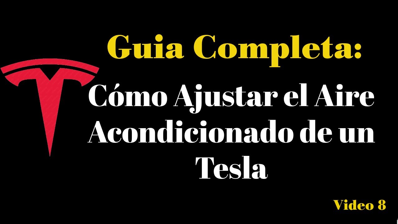 Tesla Air Conditioning: Aprende a Configurarlo | Tutorial de Aire Acondicionado Tesla Model 3/Y/S/X