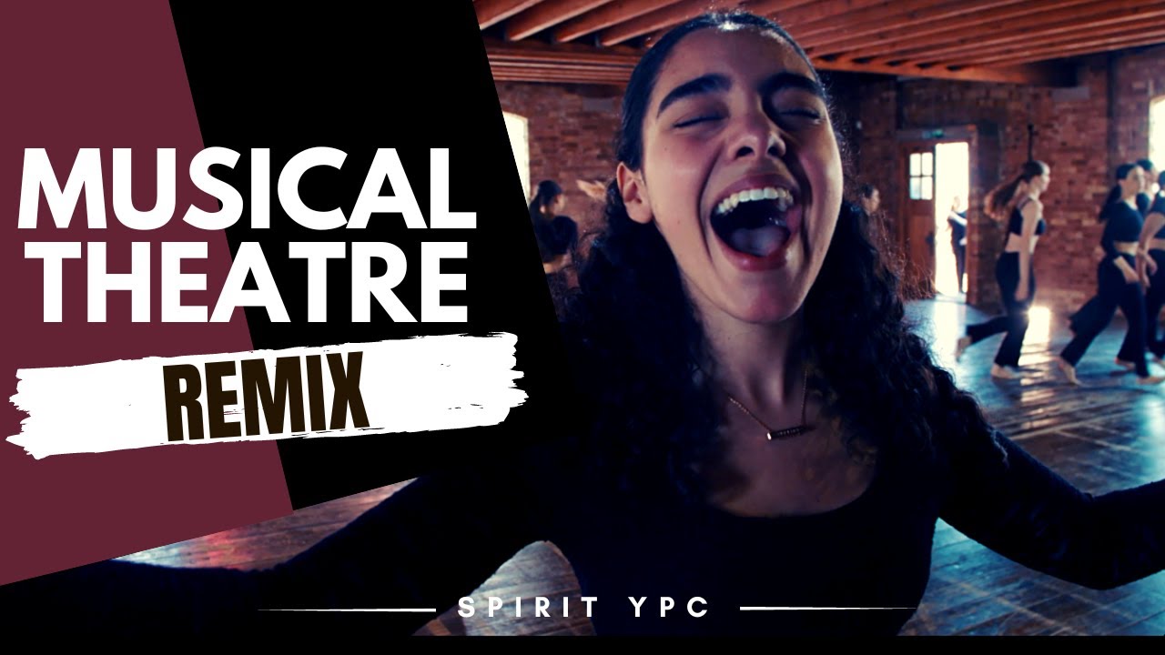 MUSICAL THEATRE REMIX | Spirit YPC Class of 2022