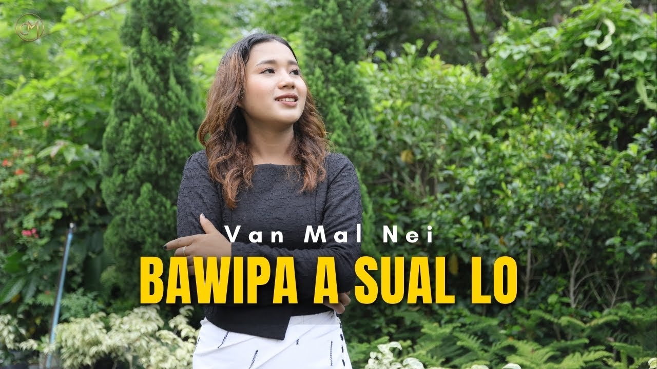 Van Mal Nei - Bawipa A Sual Lo // Pathian Hla Thar 2025 // Official Music Video