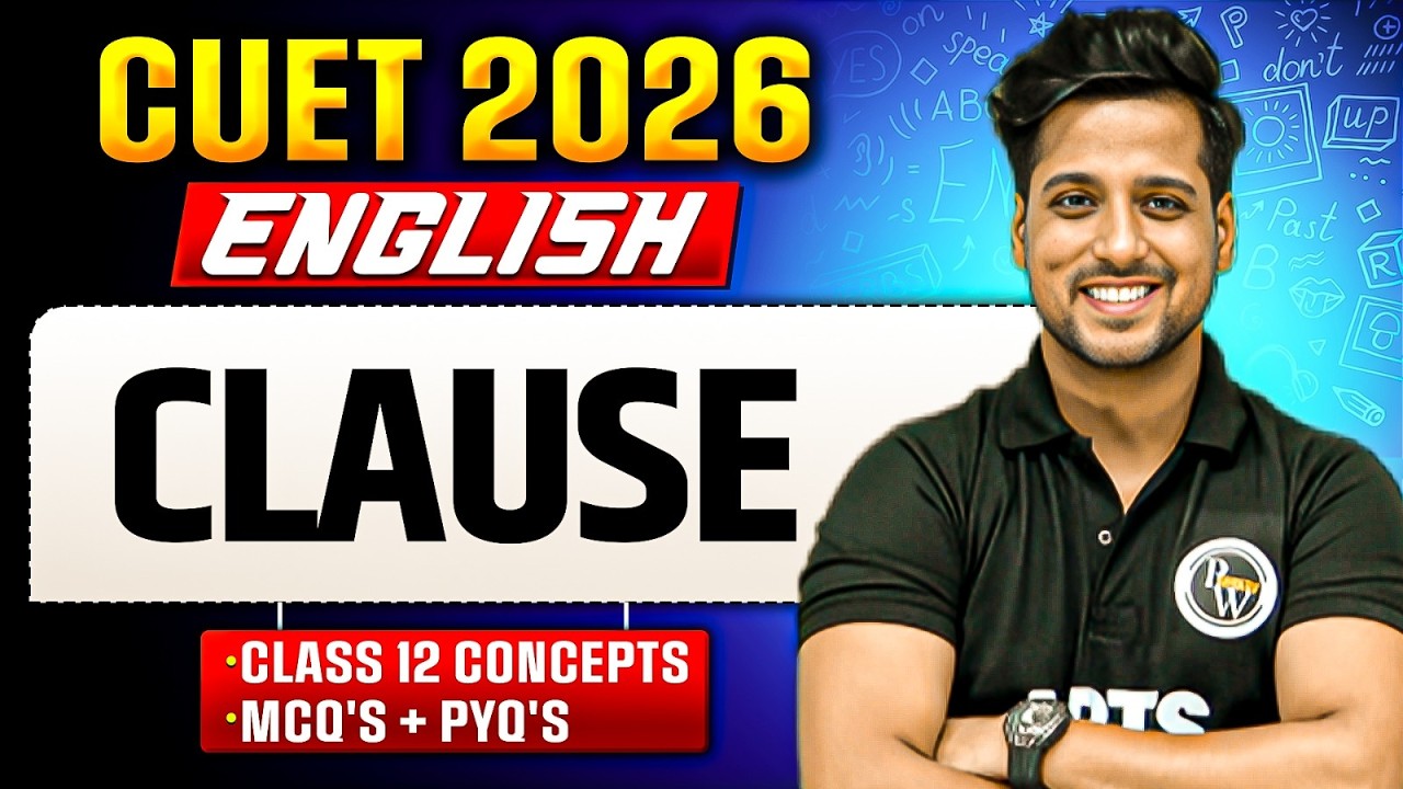 CUET 2026 | English Clause | CUET 2026 English Clause | MCQ + PYQ's