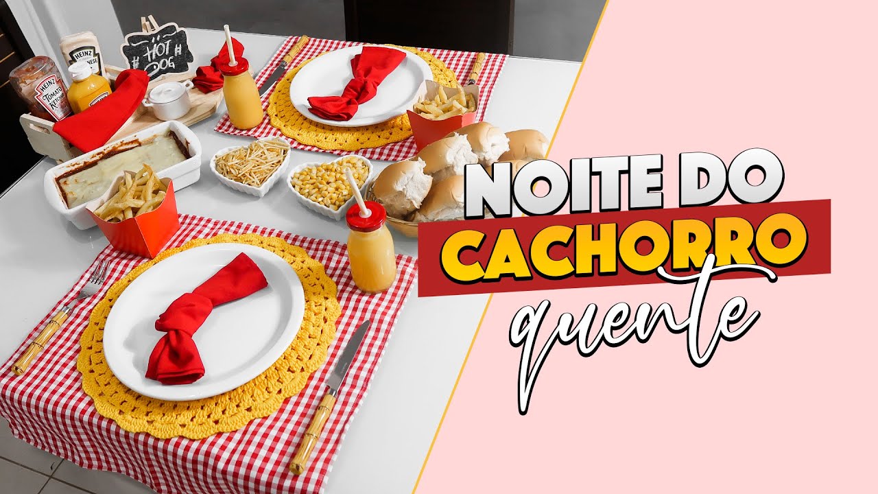 NOITE DO CACHORRO QUENTE COM MESA TEMÁTICA