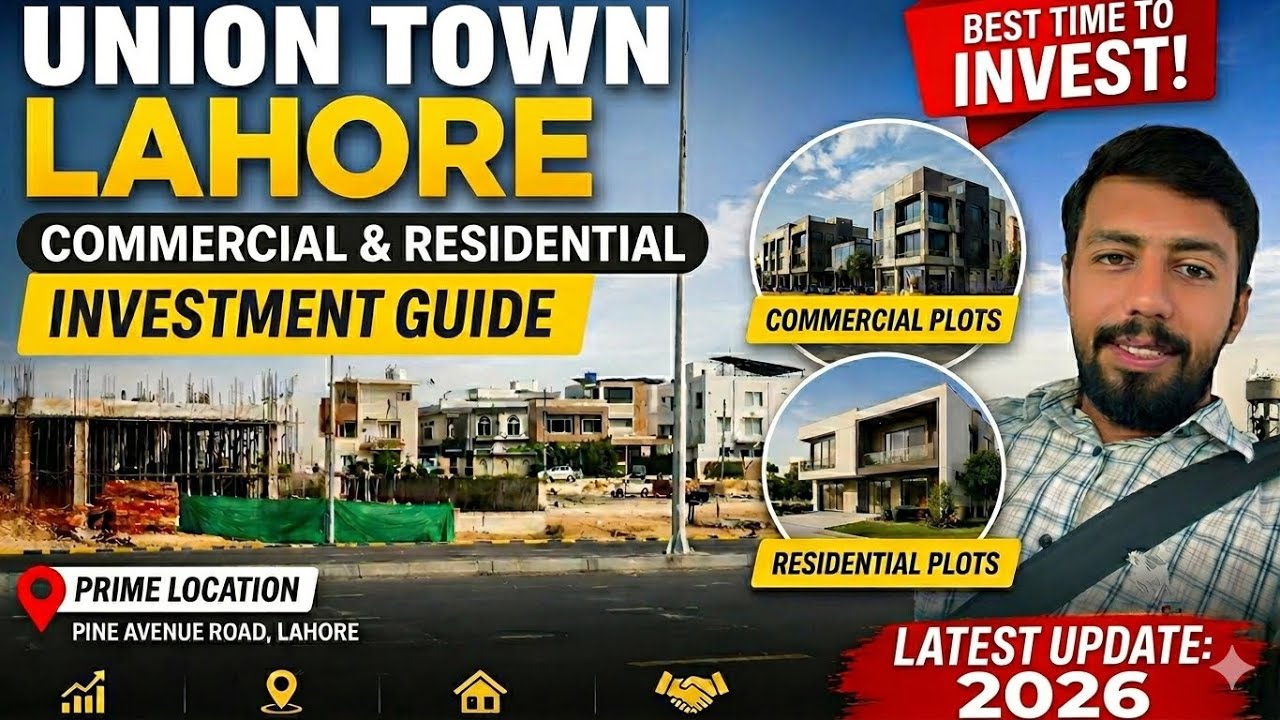 UNION TOWN LAHORE: подробный обзор Pine Avenue, инвестиции в коммерческие участки и формы UNION TOWN
