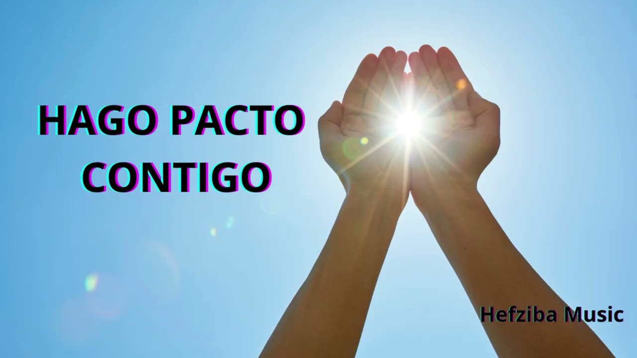HAGO PACTO CONTIGO