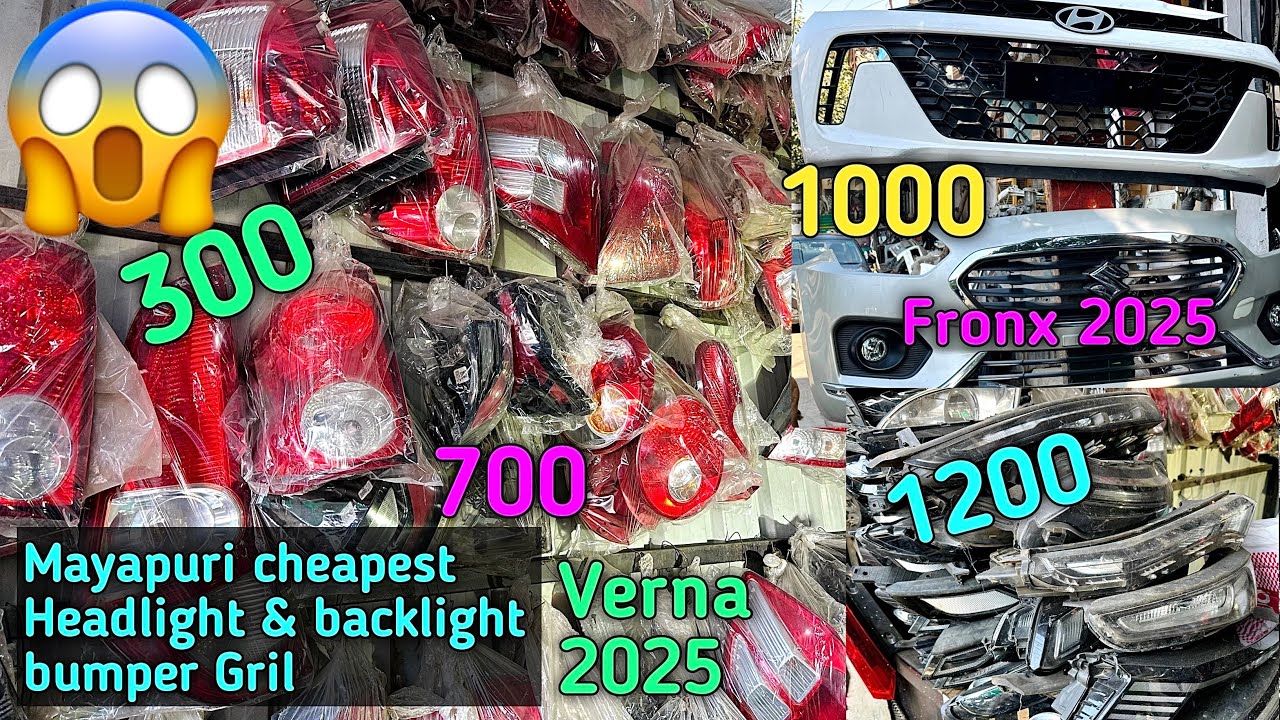 Mayapuri😱cheapest🚀Headlight & backlight💹bumper,Gril,Projecter💥|| Only-:300/-😨limited time offer🔥