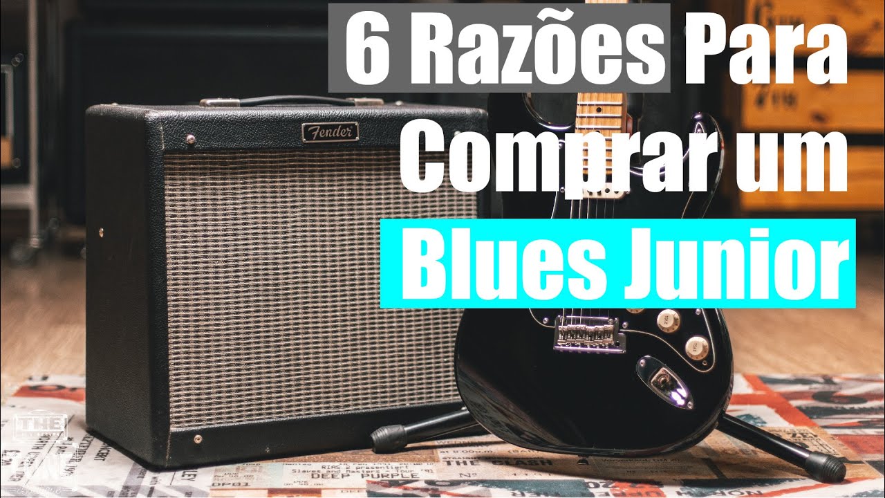 6 Razões para Comprar um Fender Blues Junior