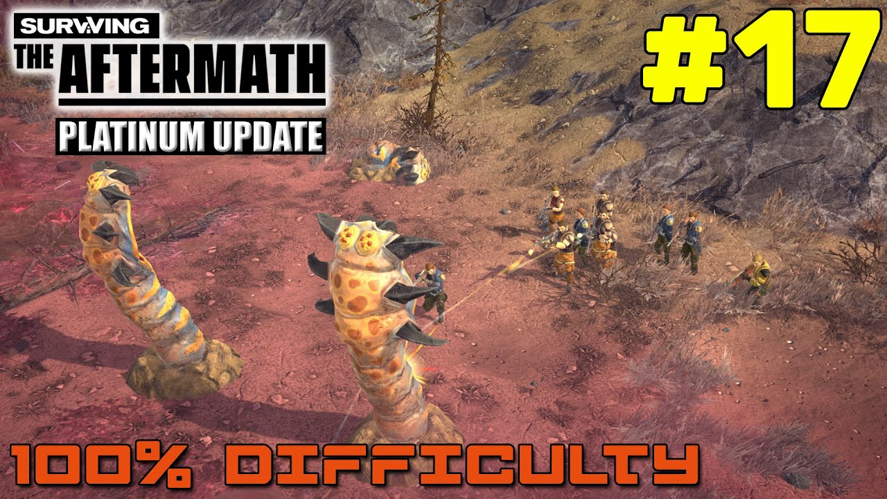 Surviving the Aftermath // Platinum Update // 100% DIFFICULTY // #17