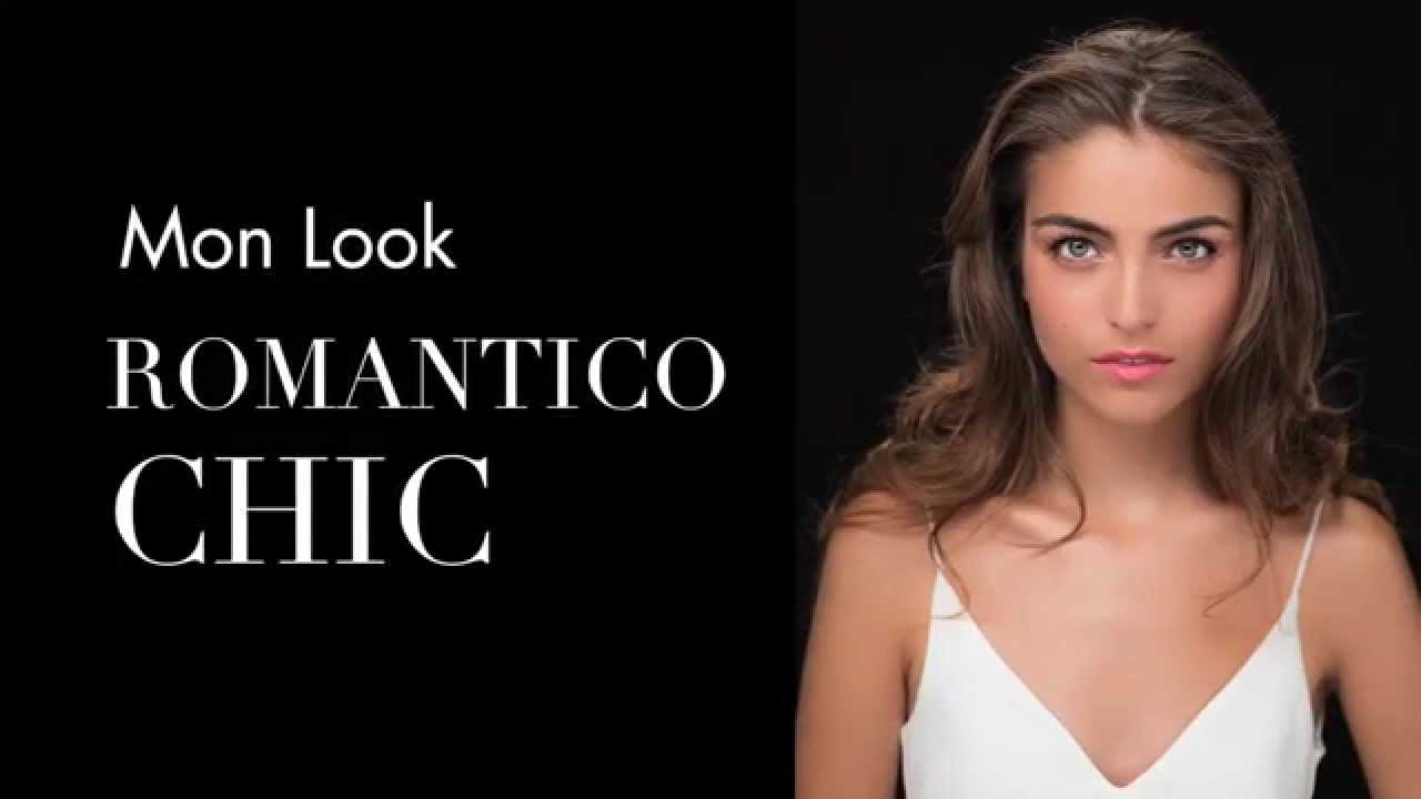 Mon Style Beaut&eacute; - Mon Look Romantico Chic