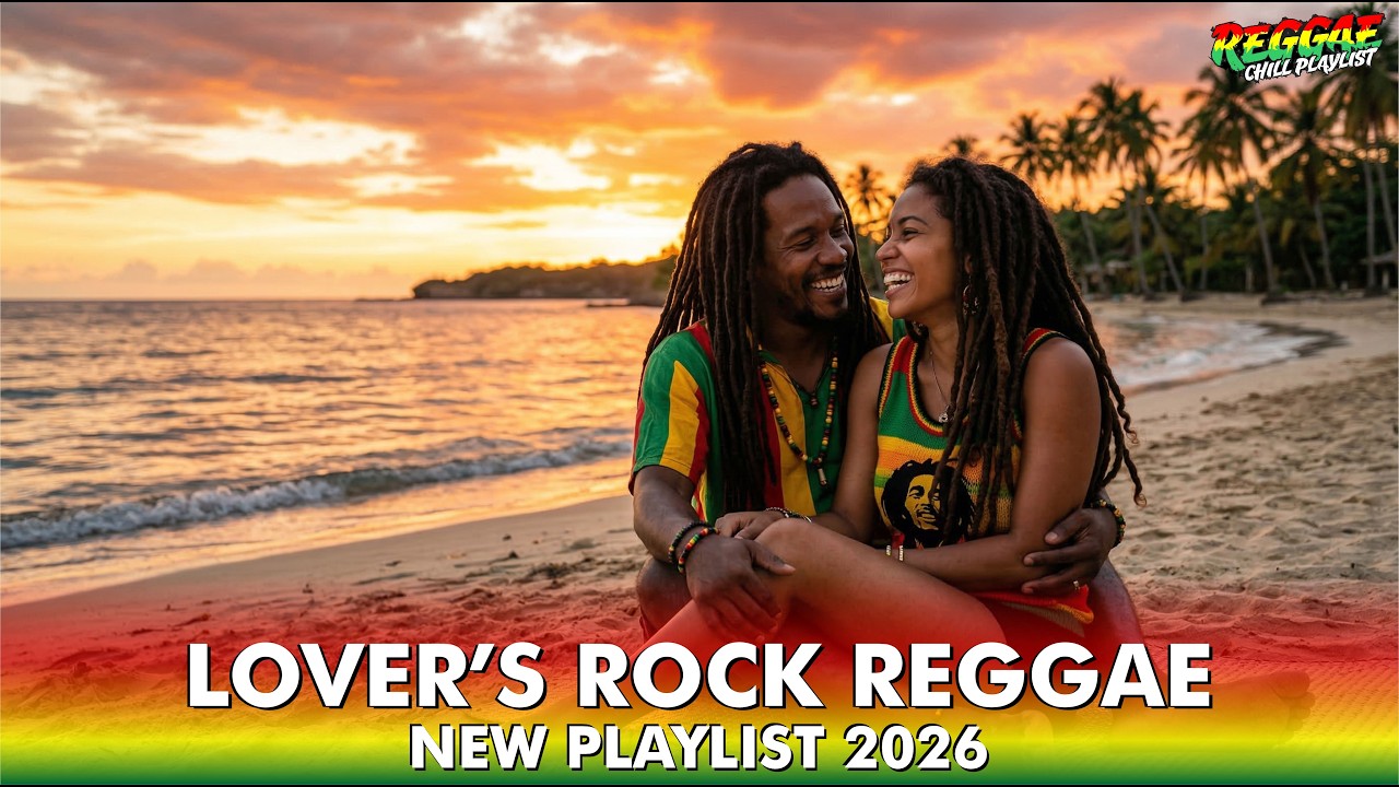 Lovers Rock Romantic Chill Reggae 2026 | Reggae Love Songs for Two