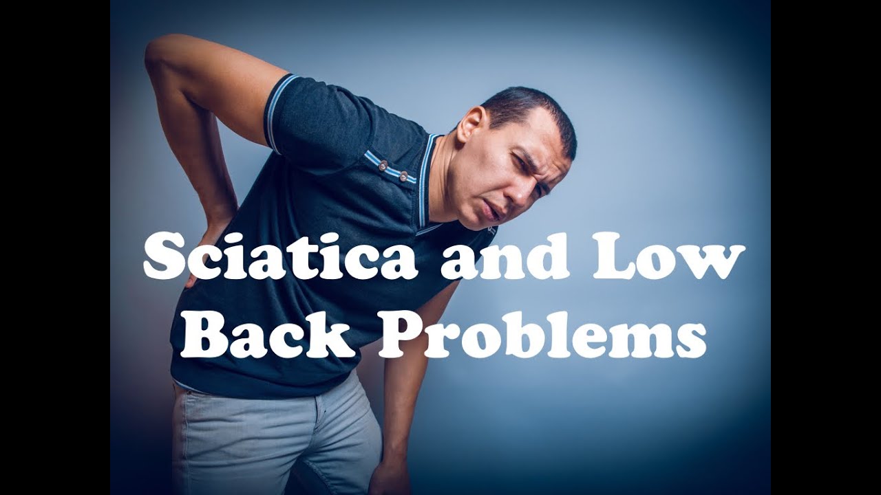 Sciatica and Lumbar Problems Health Rant