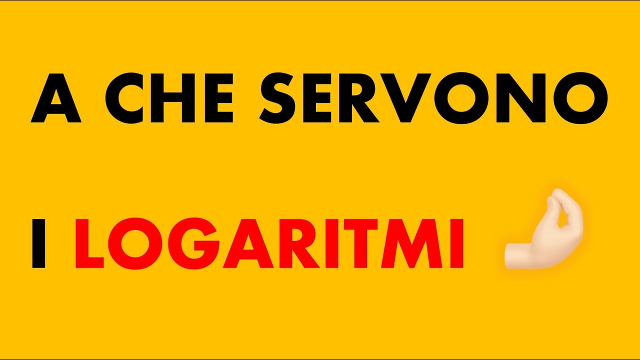 A che servono i logaritmi?