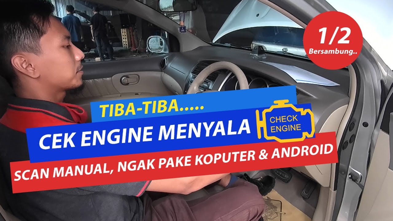 Lampu Cek Engine Menyala dan cara gampang Scan Manual  tanpa Komputer