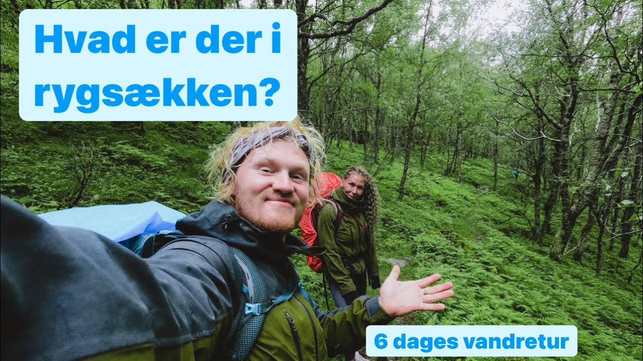 Hvad er der i rygs&aelig;kken? 6 dages vandretur Vlog 6 #vlog