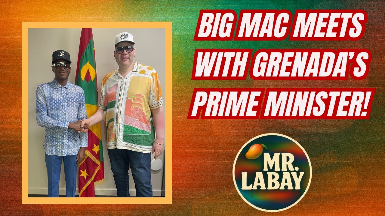 Big Mac Is Back In Grenada! Meets with Prime Minster & Hits The Market!!