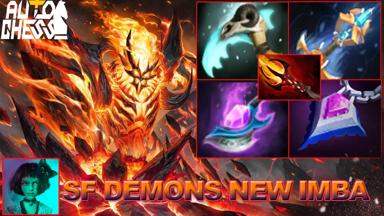 Dota auto chess. SF and demons imba???