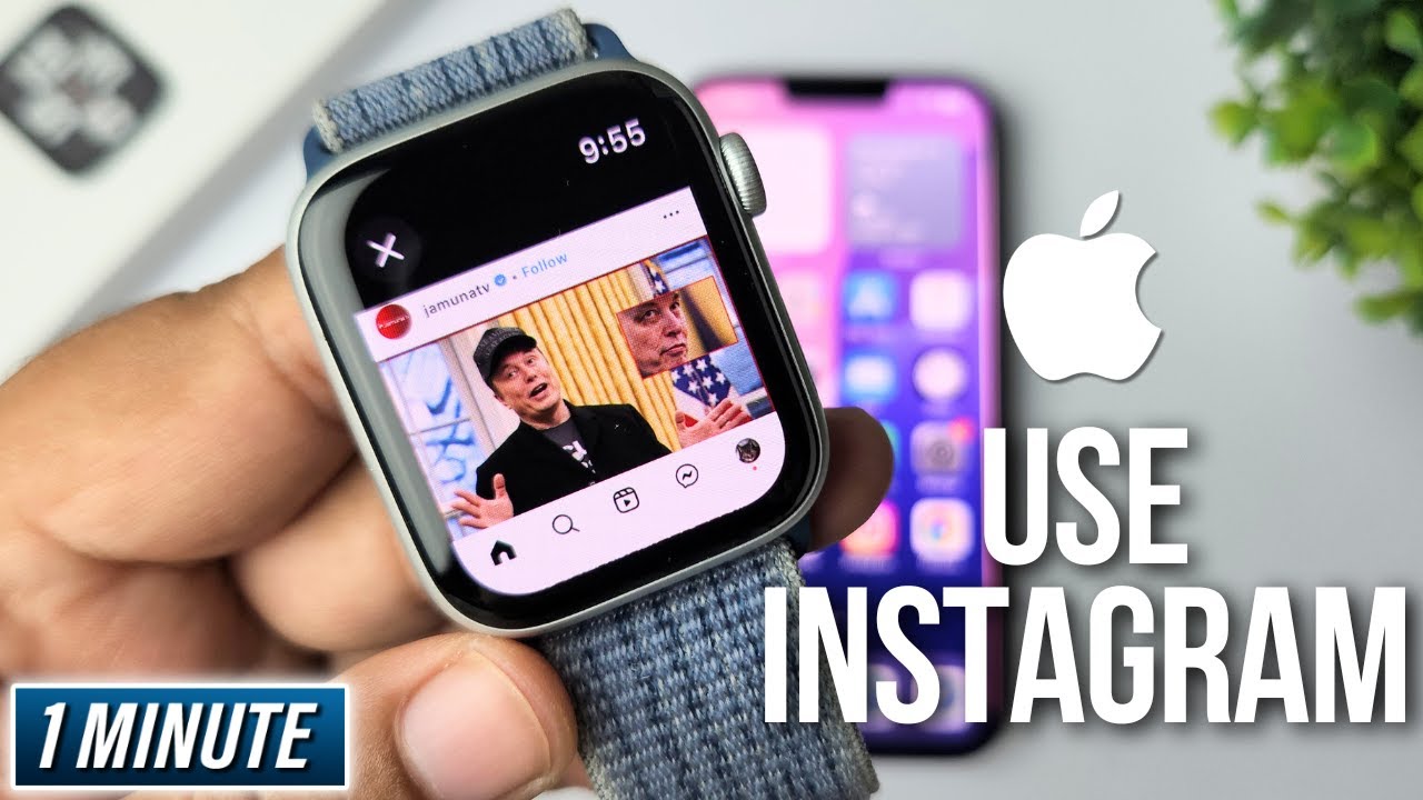 How To Use Instagram on the Apple Watch
